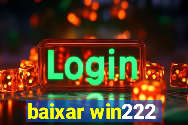 baixar win222